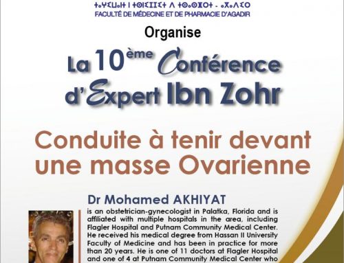 La 10 ème Conférence dExpert Ibn Zohr « CONDUITE A TENIR DEVANT UNE MASSE OVARIENNE »